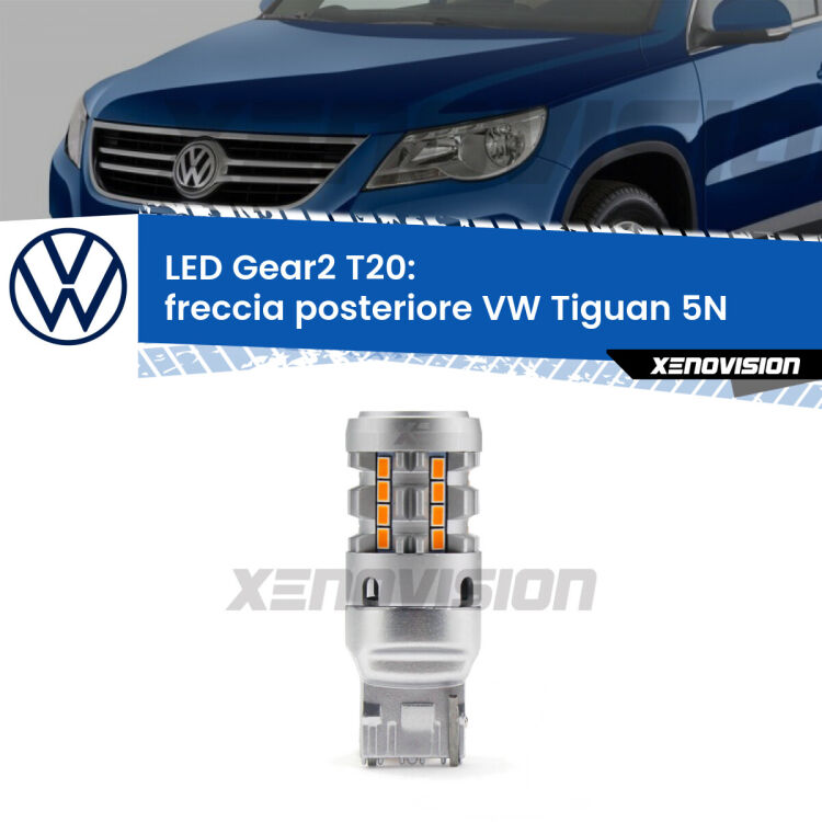 <strong>Freccia posteriore LED no-spie per VW Tiguan</strong> 5N prima serie. Lampada <strong>T20</strong> modello Gear2 no Hyperflash.