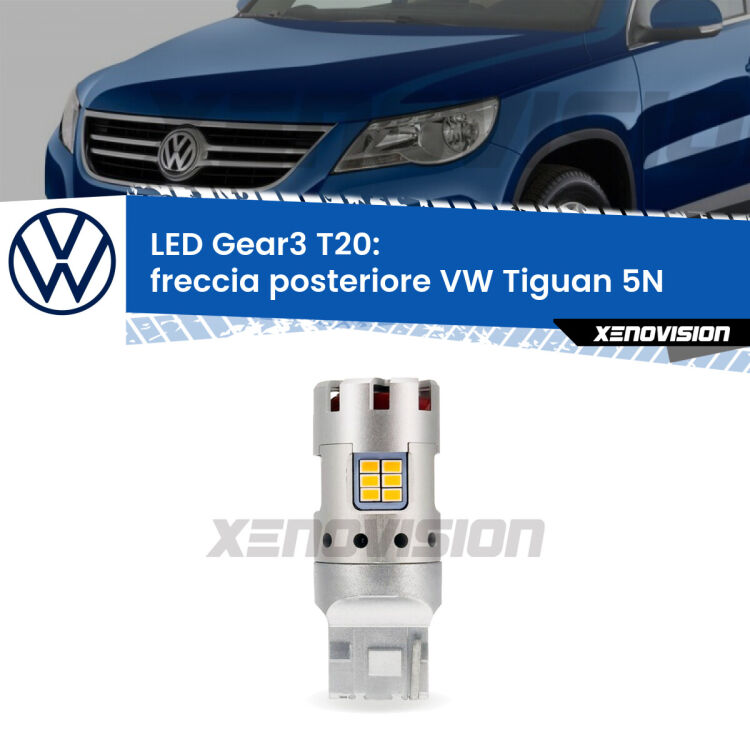 <strong>Freccia posteriore LED no-spie per VW Tiguan</strong> 5N prima serie. Lampada <strong>T20</strong> modello Gear3 no Hyperflash, raffreddata a ventola.