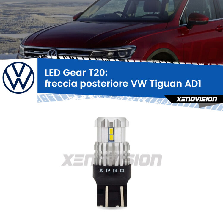 <strong>Freccia posteriore LED per VW Tiguan</strong> AD1 2016 in poi. Lampada <strong>T20</strong> modello Gear1, non canbus.