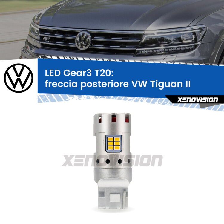 0 Freccia posteriore LED VW Tiguan II 2016 in poi: T20 Gear3 <strong>Freccia posteriore LED no-spie per VW Tiguan</strong> II 2016 in poi. Lampada <strong>T20</strong> modello Gear3 no Hyperflash, raffreddata a ventola.