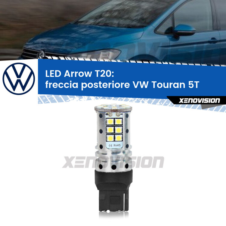 <strong>Freccia posteriore LED no-spie per VW Touran</strong> 5T 2015 - 2019. Lampada <strong>T20</strong> no Hyperflash modello Arrow.