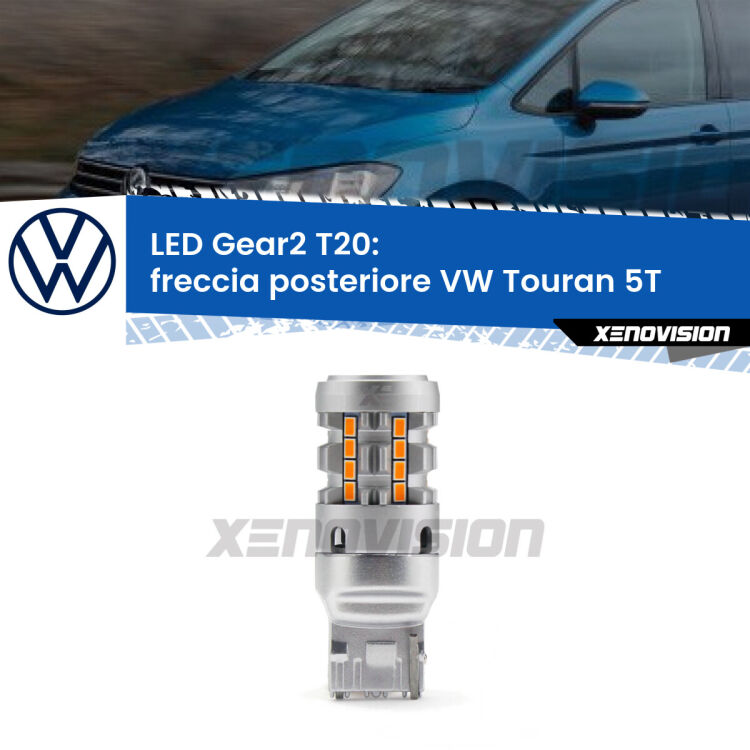 <strong>Freccia posteriore LED no-spie per VW Touran</strong> 5T 2015 - 2019. Lampada <strong>T20</strong> modello Gear2 no Hyperflash.