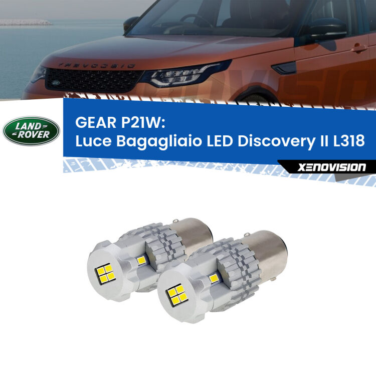0 GEAR P21W: luce bagagliaio LED Land rover Discovery II (L318) 1998 - 2004 <strong>LED </strong><strong>Luce Bagagliaio Land rover Discovery II (L318) 1998 - 2004</strong> . Due lampade LED P21W effetto Stealth, ottima resa in ogni direzione, Qualità Massima.