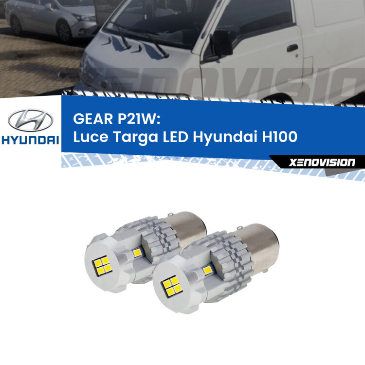 0 GEAR P21W: luce targa LED Hyundai H100  1994 - 2000 <strong>LED </strong><strong>Luce Targa Hyundai H100  1994 - 2000</strong> . Due lampade LED P21W effetto Stealth, ottima resa in ogni direzione, Qualità Massima.
