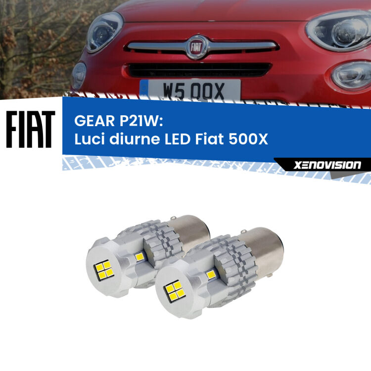 0 GEAR P21W: luci diurne LED Fiat 500X  prima serie <strong>LED </strong><strong>Luci diurne Fiat 500X  prima serie</strong> . Due lampade LED P21W effetto Stealth, ottima resa in ogni direzione, Qualità Massima.