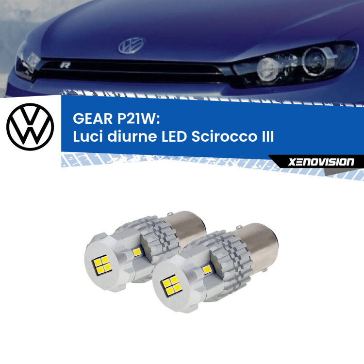0 GEAR P21W: luci diurne LED VW Scirocco (III) 2008 - 2017 <strong>LED </strong><strong>Luci diurne VW Scirocco (III) 2008 - 2017</strong> . Due lampade LED P21W effetto Stealth, ottima resa in ogni direzione, Qualità Massima.