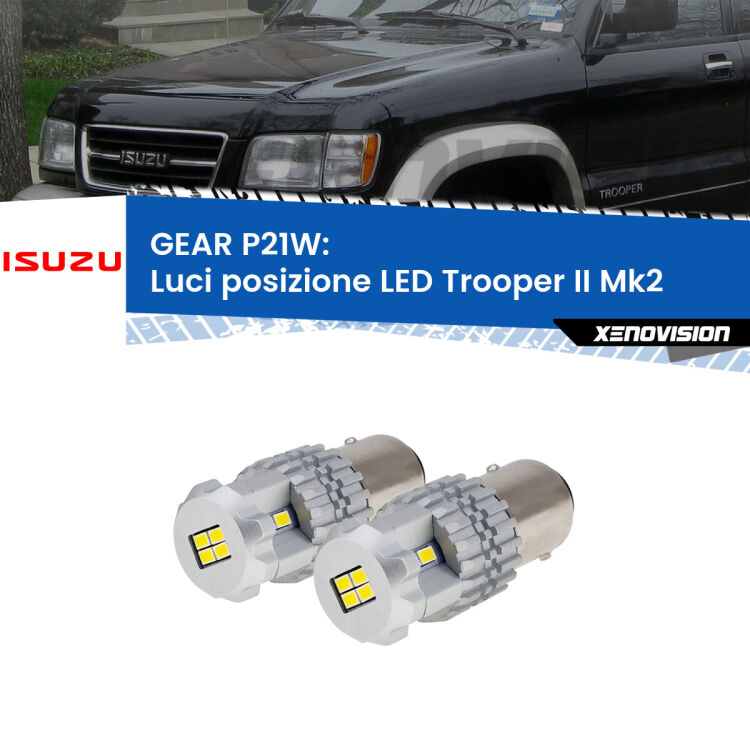0 GEAR P21W: luci posizione LED Isuzu Trooper II (Mk2) 1991-2002 <strong>LED </strong><strong>Luci posizione Isuzu Trooper II (Mk2) 1991-2002</strong> . Due lampade LED P21W effetto Stealth, ottima resa in ogni direzione, Qualità Massima.