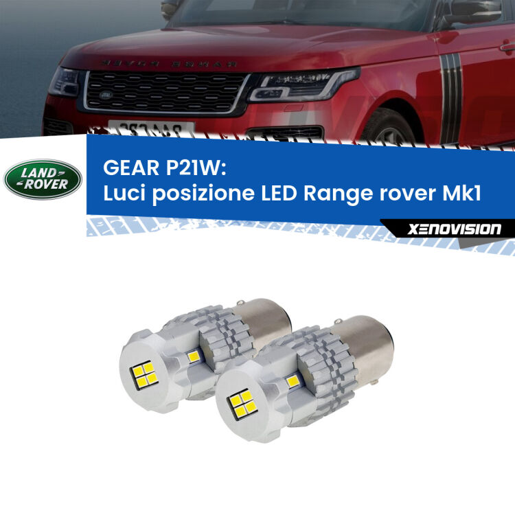 0 GEAR P21W: luci posizione LED Land rover Range rover (Mk1) restyling <strong>LED </strong><strong>Luci posizione Land rover Range rover (Mk1) restyling</strong> . Due lampade LED P21W effetto Stealth, ottima resa in ogni direzione, Qualità Massima.
