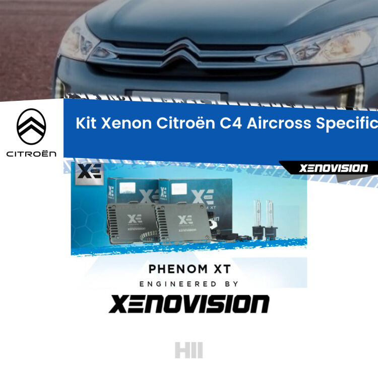 0 H11: Kit Xenon per Citroën C4 Aircross  (prima serie) Specifico Zero-Spie <strong>Kit Xenon </strong><strong>H11 </strong><strong>Professionale</strong> per Citroën C4 Aircross  (prima serie). Taglio di luce perfetto, zero spie e riverberi. Leggendaria elettronica Canbus Xenovision. Qualità Massima Garantita.
