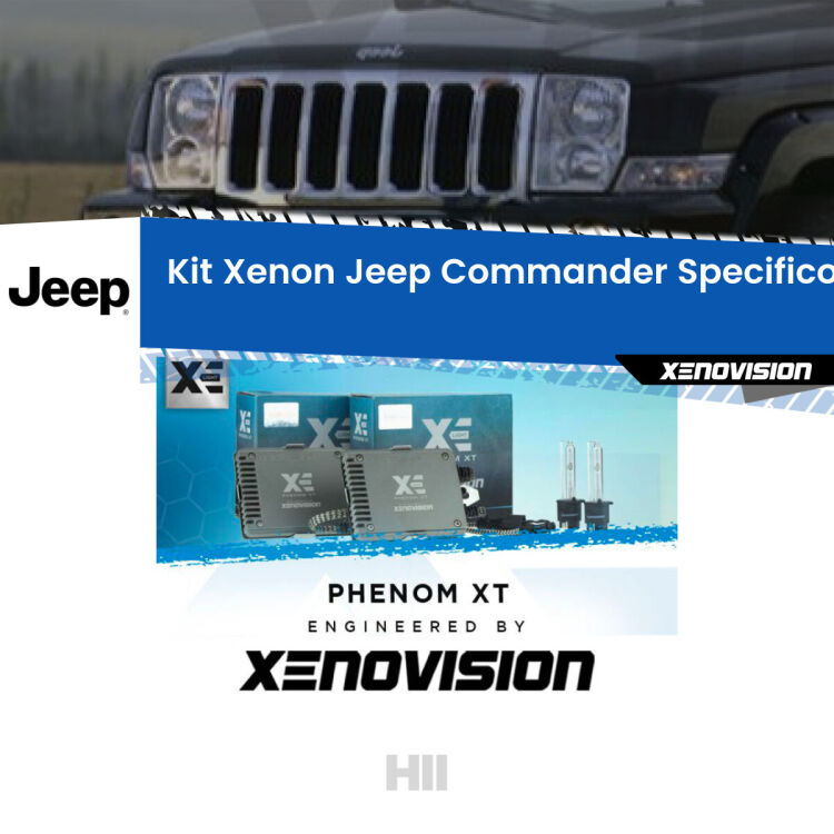 0 H11: Kit Xenon per Jeep Commander (2005 - 2010) Specifico Zero-Spie <strong>Kit Xenon </strong><strong>H11 </strong><strong>Professionale</strong> per Jeep Commander (2005 - 2010). Taglio di luce perfetto, zero spie e riverberi. Leggendaria elettronica Canbus Xenovision. Qualità Massima Garantita.