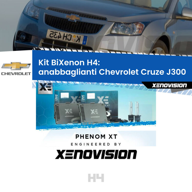 Kit Bixenon professionale H4 per Chevrolet Cruze J300 (2009 - 2019). Taglio di luce perfetto, zero spie e riverberi. Leggendaria elettronica Canbus Xenovision. Qualità Massima Garantita.