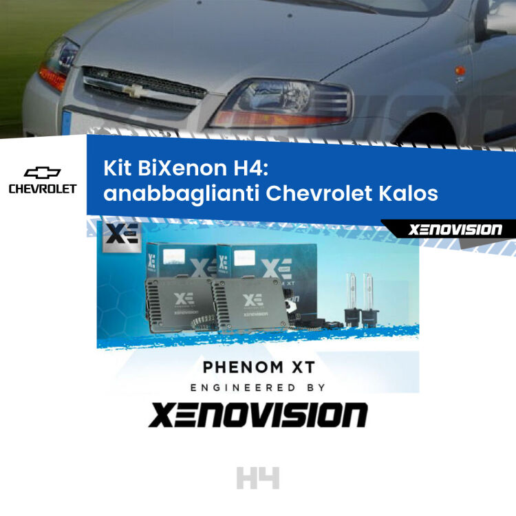 0 H4: Kit Bi Xenon Chevrolet Kalos (2005 - 2008) Specifico Zero-Spie Kit Bixenon professionale H4 per Chevrolet Kalos (2005 - 2008). Taglio di luce perfetto, zero spie e riverberi. Leggendaria elettronica Canbus Xenovision. Qualità Massima Garantita.