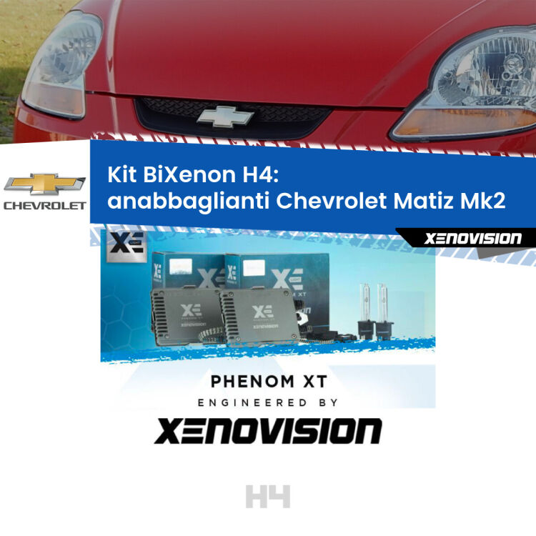 Kit Bixenon professionale H4 per Chevrolet Matiz Mk2 (2005 - 2011). Taglio di luce perfetto, zero spie e riverberi. Leggendaria elettronica Canbus Xenovision. Qualità Massima Garantita.
