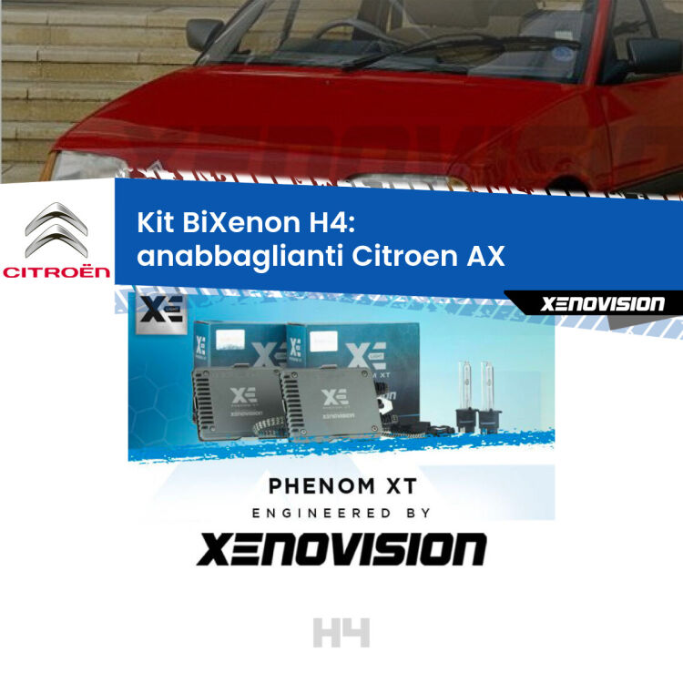 Kit Bixenon professionale H4 per Citroen AX  (1991 - 1998). Taglio di luce perfetto, zero spie e riverberi. Leggendaria elettronica Canbus Xenovision. Qualità Massima Garantita.