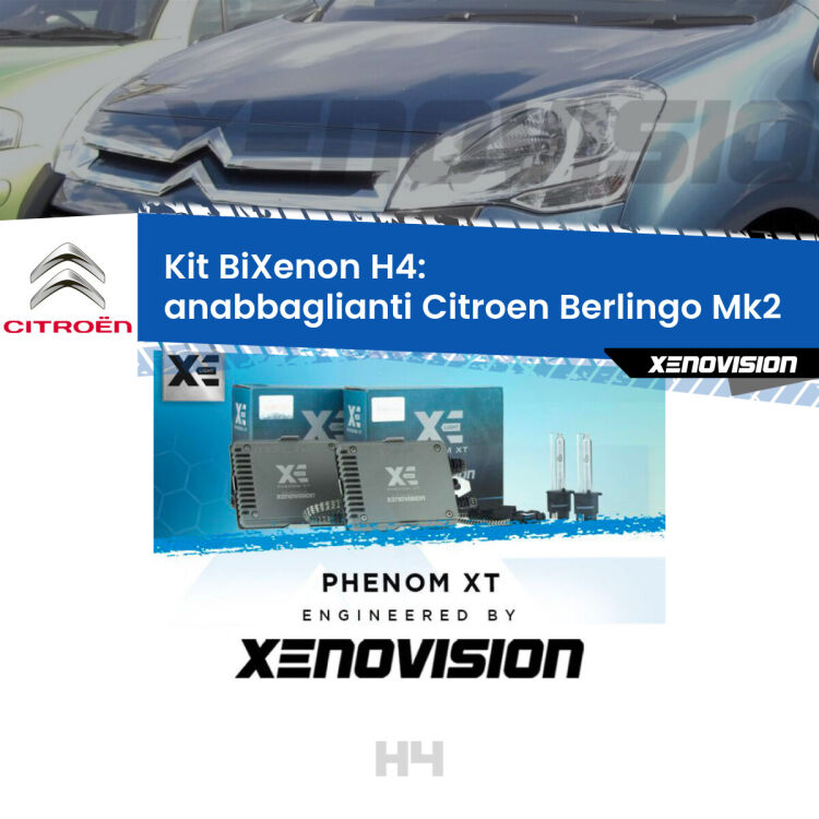 Kit Bixenon professionale H4 per Citroen Berlingo Mk2 (2008 - 2017). Taglio di luce perfetto, zero spie e riverberi. Leggendaria elettronica Canbus Xenovision. Qualità Massima Garantita.