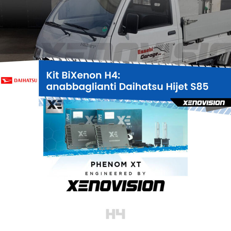 Kit Bixenon professionale H4 per Daihatsu Hijet S85 (1992 - 2005). Taglio di luce perfetto, zero spie e riverberi. Leggendaria elettronica Canbus Xenovision. Qualità Massima Garantita.
