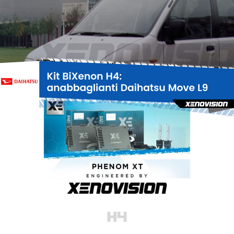 Kit Bixenon professionale H4 per Daihatsu Move L9 (1997 - 2002). Taglio di luce perfetto, zero spie e riverberi. Leggendaria elettronica Canbus Xenovision. Qualità Massima Garantita.