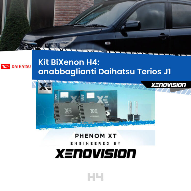 Kit Bixenon professionale H4 per Daihatsu Terios J1 (1997 - 2005). Taglio di luce perfetto, zero spie e riverberi. Leggendaria elettronica Canbus Xenovision. Qualità Massima Garantita.