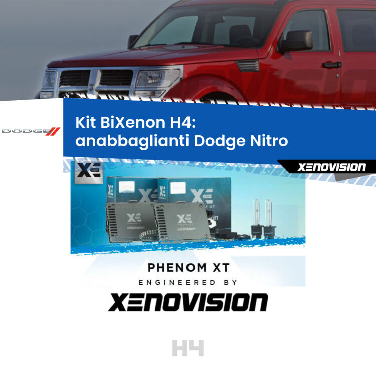 Kit Bixenon professionale H4 per Dodge Nitro  (2006 - 2012). Taglio di luce perfetto, zero spie e riverberi. Leggendaria elettronica Canbus Xenovision. Qualità Massima Garantita.