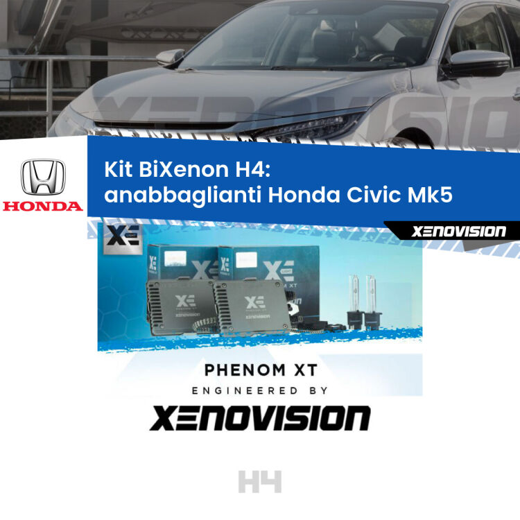 Kit Bixenon professionale H4 per Honda Civic Mk5 (1991 - 1994). Taglio di luce perfetto, zero spie e riverberi. Leggendaria elettronica Canbus Xenovision. Qualità Massima Garantita.