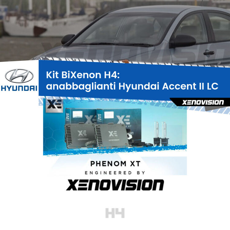 0 H4: Kit Bi Xenon Hyundai Accent II LC (2000 - 2005) Specifico Zero-Spie Kit Bixenon professionale H4 per Hyundai Accent II LC (2000 - 2005). Taglio di luce perfetto, zero spie e riverberi. Leggendaria elettronica Canbus Xenovision. Qualità Massima Garantita.