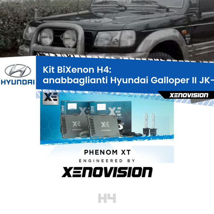 0 H4: Kit Bi Xenon Hyundai Galloper II JK-01 (1998 - 2003) Specifico Zero-Spie Kit Bixenon professionale H4 per Hyundai Galloper II JK-01 (1998 - 2003). Taglio di luce perfetto, zero spie e riverberi. Leggendaria elettronica Canbus Xenovision. Qualità Massima Garantita.