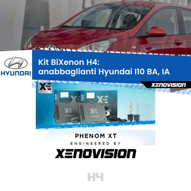 Kit Bixenon professionale H4 per Hyundai I10 BA, IA (2013 - 2016). Taglio di luce perfetto, zero spie e riverberi. Leggendaria elettronica Canbus Xenovision. Qualità Massima Garantita.
