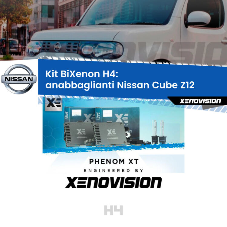 Kit Bixenon professionale H4 per Nissan Cube Z12 (2008 - 2012). Taglio di luce perfetto, zero spie e riverberi. Leggendaria elettronica Canbus Xenovision. Qualità Massima Garantita.