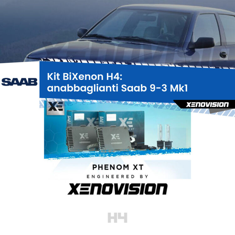 Kit Bixenon professionale H4 per Saab 9-3 Mk1 (1998 - 2002). Taglio di luce perfetto, zero spie e riverberi. Leggendaria elettronica Canbus Xenovision. Qualità Massima Garantita.