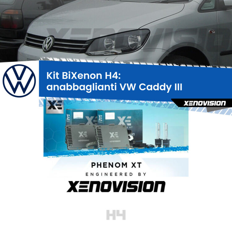 Kit Bixenon professionale H4 per VW Caddy III  (2010 - 2015). Taglio di luce perfetto, zero spie e riverberi. Leggendaria elettronica Canbus Xenovision. Qualità Massima Garantita.