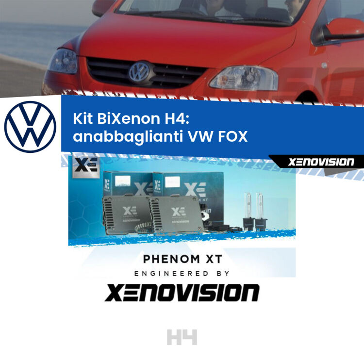 Kit Bixenon professionale H4 per VW FOX  (2003 - 2014). Taglio di luce perfetto, zero spie e riverberi. Leggendaria elettronica Canbus Xenovision. Qualità Massima Garantita.