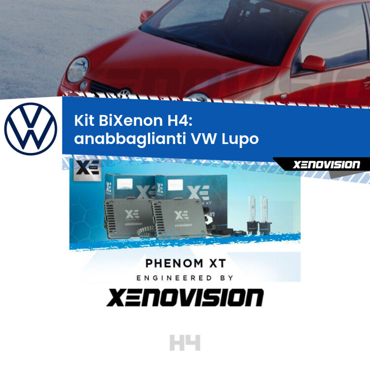 Kit Bixenon professionale H4 per VW Lupo  (1998 - 2005). Taglio di luce perfetto, zero spie e riverberi. Leggendaria elettronica Canbus Xenovision. Qualità Massima Garantita.