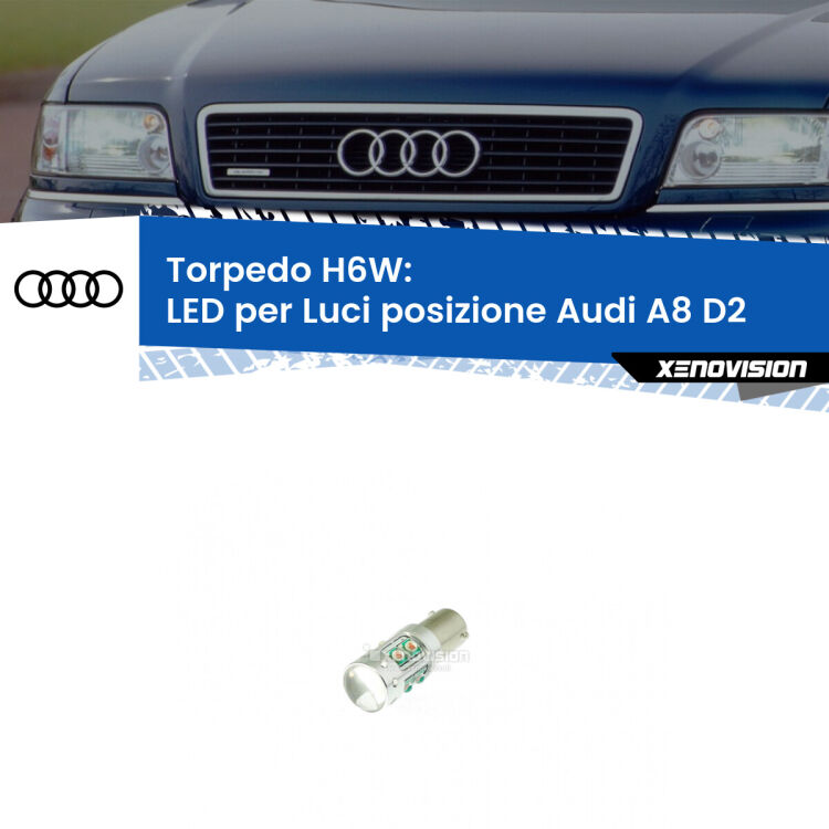 0 H6W: LED per Luci posizione Audi A8 D2 1999-2002 Lampadina LED H6W per <strong>luci posizione Audi A8 D2</strong> (modelli 1999-2002) con 10 chip Led CREE da 5W ciascuno. lluminazione poderosa a 360 gradi, luminosità incredibile. Qualità Massima Garantita.