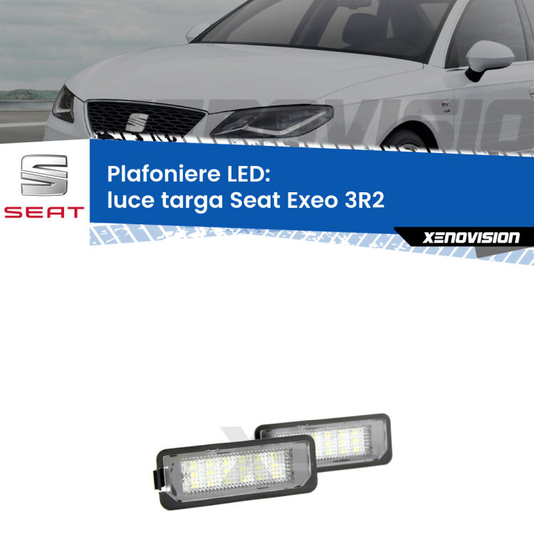 Kit plafoniere LED Luce Targa specifiche per Seat Exeo 3R2 2008 - 2013. Qualità Massima sul mercato, estremamente luminose.