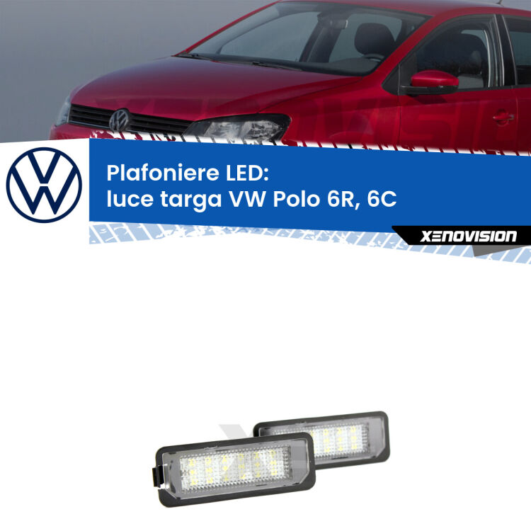 Kit plafoniere LED Luce Targa specifiche per VW Polo 6R, 6C 2009 - 2016. Qualità Massima sul mercato, estremamente luminose.