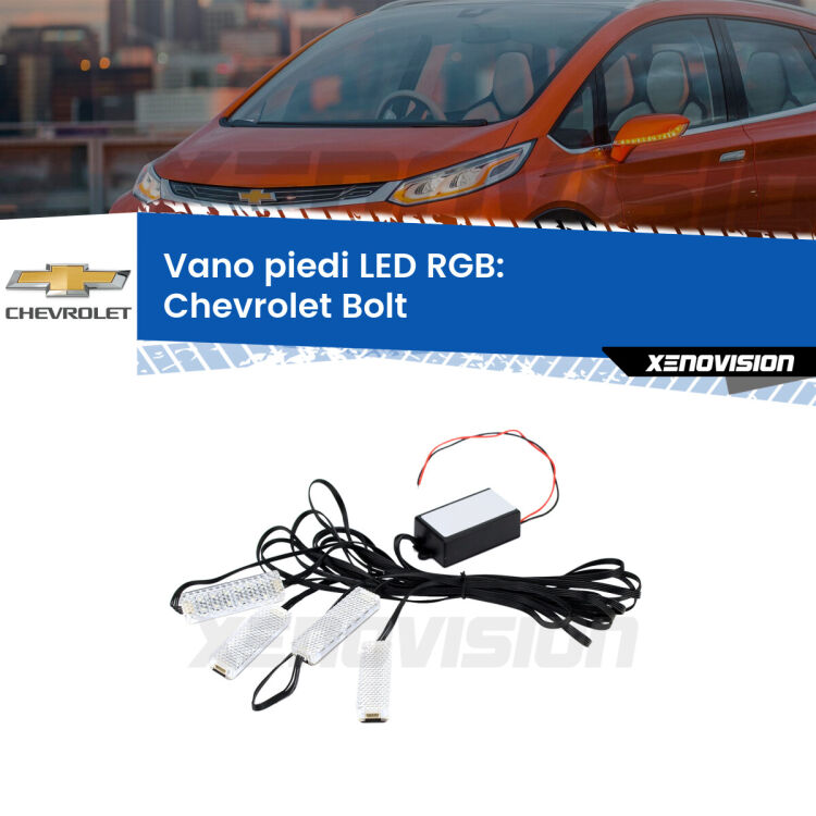 <strong>Kit placche LED cambiacolore vano piedi Chevrolet Bolt</strong>  2016 in poi. 4 placche <strong>Bluetooth</strong> con app Android /iOS.