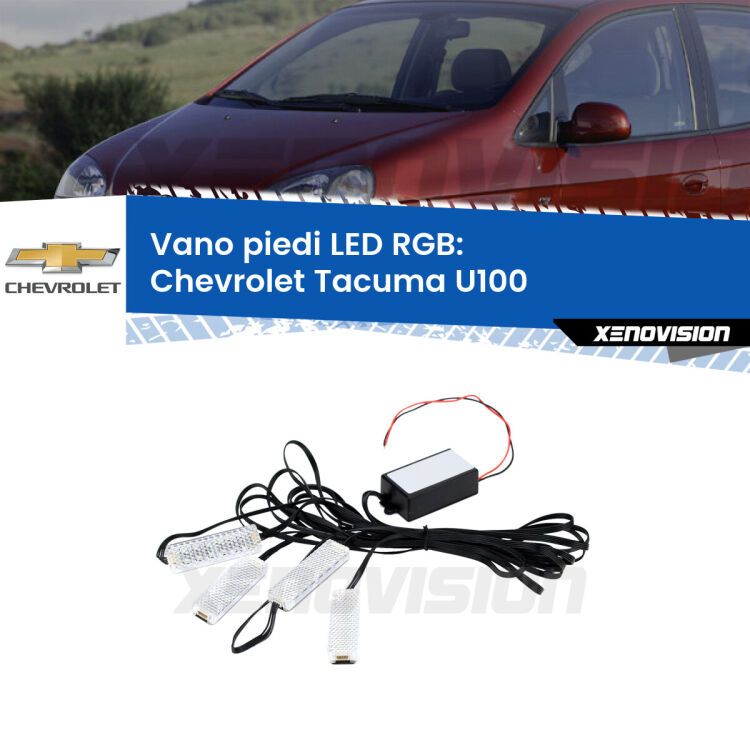 <strong>Kit placche LED cambiacolore vano piedi Chevrolet Tacuma</strong> U100 2005 - 2008. 4 placche <strong>Bluetooth</strong> con app Android /iOS.
