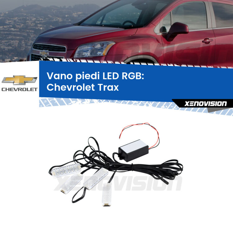 <strong>Kit placche LED cambiacolore vano piedi Chevrolet Trax</strong>  2012 in poi. 4 placche <strong>Bluetooth</strong> con app Android /iOS.