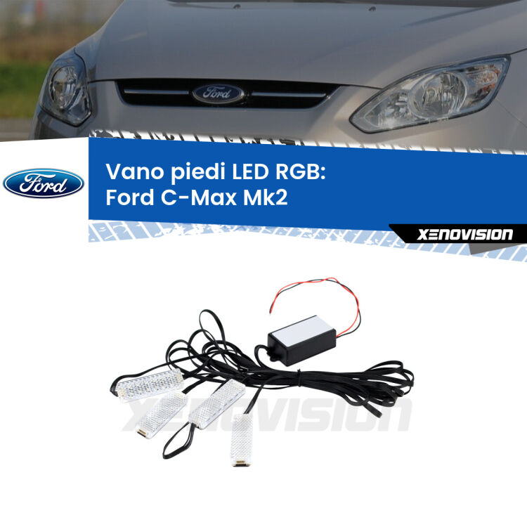 <strong>Kit placche LED cambiacolore vano piedi Ford C-Max</strong> Mk2 2011 - 2019. 4 placche <strong>Bluetooth</strong> con app Android /iOS.