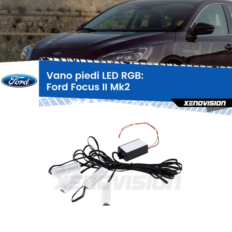 <strong>Kit placche LED cambiacolore vano piedi Ford Focus II</strong> Mk2 2004 - 2011. 4 placche <strong>Bluetooth</strong> con app Android /iOS.