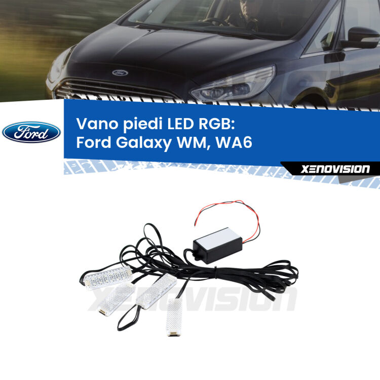 <strong>Kit placche LED cambiacolore vano piedi Ford Galaxy</strong> WM, WA6 2006 - 2015. 4 placche <strong>Bluetooth</strong> con app Android /iOS.