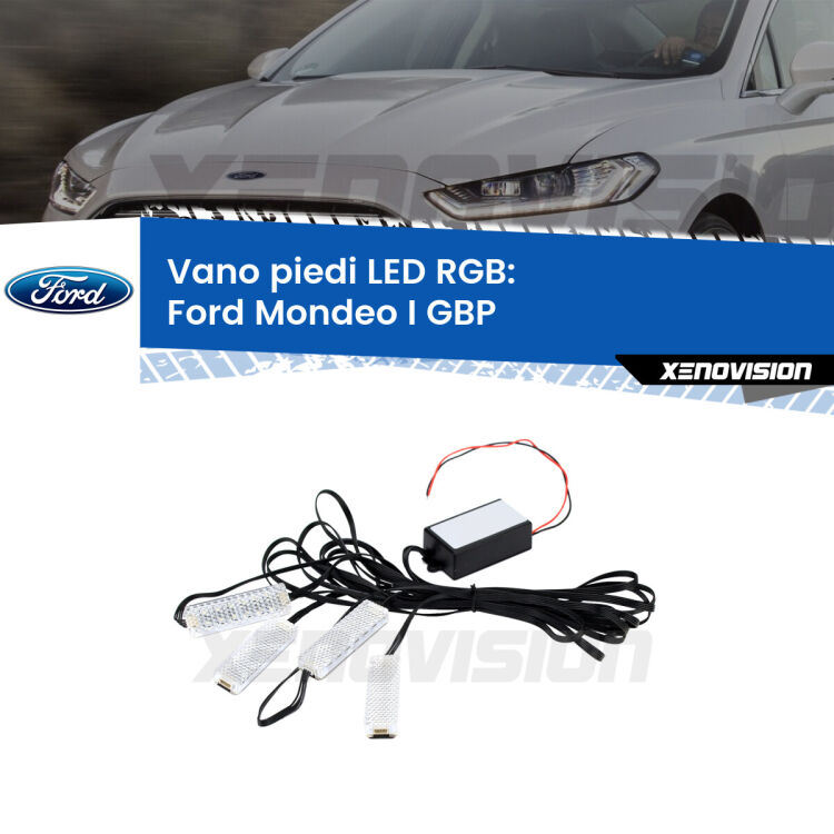 <strong>Kit placche LED cambiacolore vano piedi Ford Mondeo I</strong> GBP 1993 - 1996. 4 placche <strong>Bluetooth</strong> con app Android /iOS.