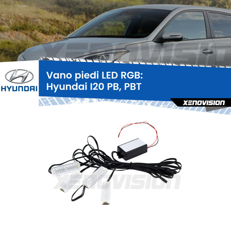<strong>Kit placche LED cambiacolore vano piedi Hyundai I20</strong> PB, PBT 2008 - 2015. 4 placche <strong>Bluetooth</strong> con app Android /iOS.