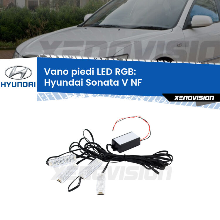 <strong>Kit placche LED cambiacolore vano piedi Hyundai Sonata V</strong> NF 2005 - 2010. 4 placche <strong>Bluetooth</strong> con app Android /iOS.