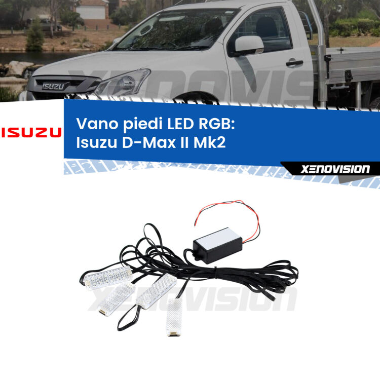 <strong>Kit placche LED cambiacolore vano piedi Isuzu D-Max II</strong> Mk2 2011 - 2018. 4 placche <strong>Bluetooth</strong> con app Android /iOS.