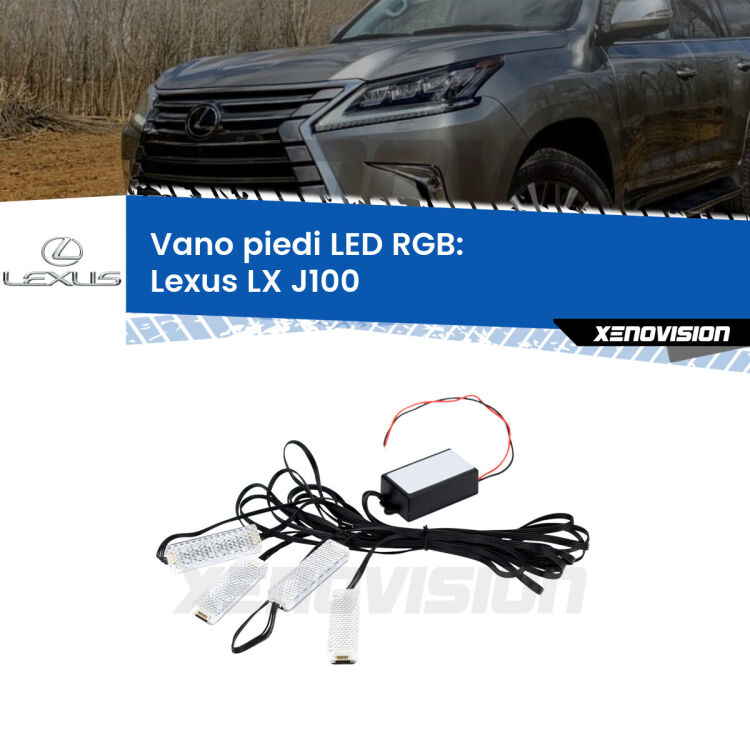 <strong>Kit placche LED cambiacolore vano piedi Lexus LX</strong> J100 1998 - 2008. 4 placche <strong>Bluetooth</strong> con app Android /iOS.