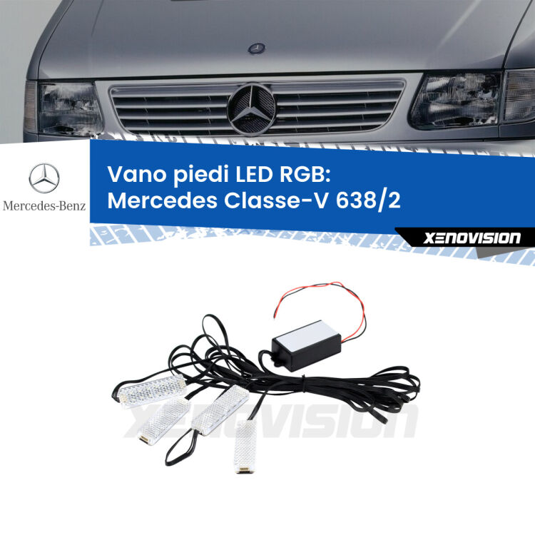 <strong>Kit placche LED cambiacolore vano piedi Mercedes Classe-V</strong> 638/2 1996 - 2003. 4 placche <strong>Bluetooth</strong> con app Android /iOS.