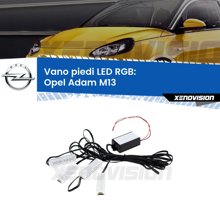<strong>Kit placche LED cambiacolore vano piedi Opel Adam</strong> M13 2012 - 2019. 4 placche <strong>Bluetooth</strong> con app Android /iOS.