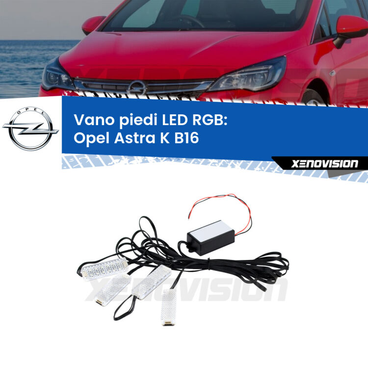<strong>Kit placche LED cambiacolore vano piedi Opel Astra K</strong> B16 2015 - 2020. 4 placche <strong>Bluetooth</strong> con app Android /iOS.