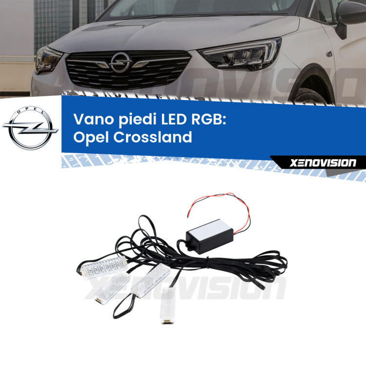 <strong>Kit placche LED cambiacolore vano piedi Opel Crossland</strong>  2017 in poi. 4 placche <strong>Bluetooth</strong> con app Android /iOS.